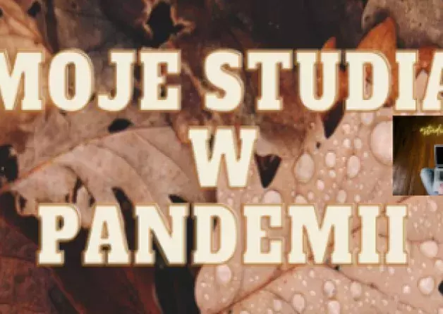 Konkursu na felieton reporterski dla studentów i doktorantów UG "Moje studia w pandemii"